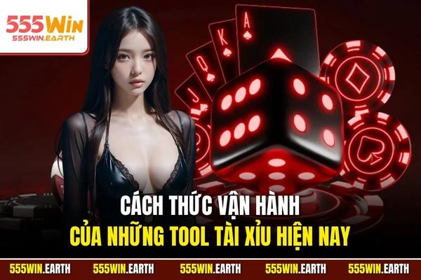 Cách thức vận hành của những tool tài xỉu hiện nay