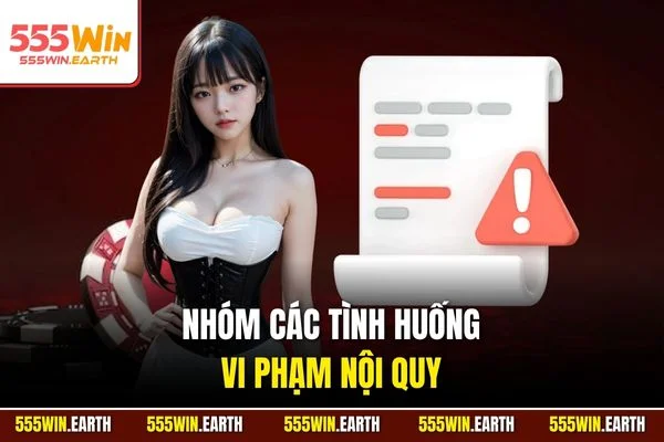 Nhóm các tình huống vi phạm nội quy