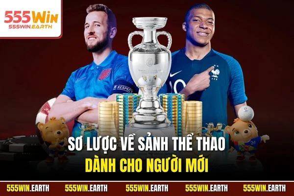 Sơ lược về sảnh thể thao dành cho người mới