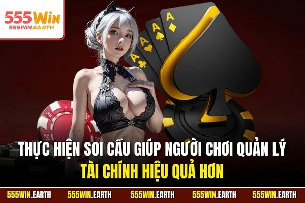 Thực hiện soi cầu giúp người chơi quản lý tài chính hiệu quả hơn
